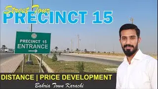 PRECINCT 15 | Distance | Price | Development Status | Bahria Town Karachi Latest News | BTK P15