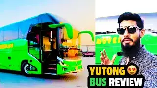 Yutong Master NOVA Bus Review | Hamza Ali Vlog