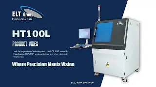 HT100L: Advanced X-ray Inspection for Electronics and Semiconductor Components.