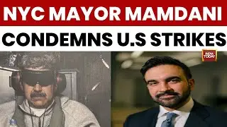 US-Venezuela News: NYC Mayor Zoran Mamdani Calls Trump&rsquo;s Capture of Maduro an &lsquo;Act of War&rsquo;