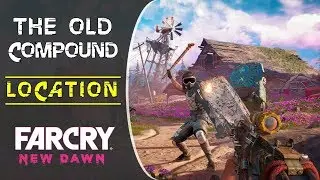 The Old Compound - 6 Gears | Loot Location | Far Cry New Dawn