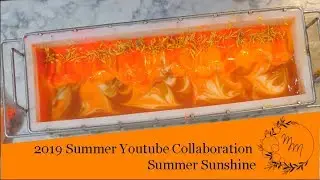 2019 Summer Youtube Collaboration: Summer Sunshine
