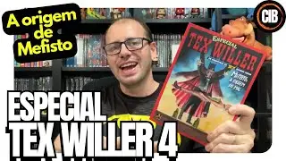 CIB - Especial Tex Willer vol.4 - Mefisto: A origem do mal