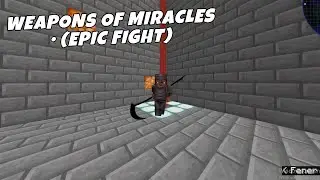 WEAPON OF MIRACLES | EPIC FIGHT - Minecraft (Mod Tanıtımı)