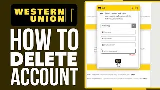 How To Delete Western Union Account (2025) Full Tutorial