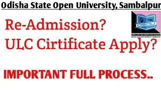 🔥Re-Admission Full process OSOU 2023 july session |ULC Cirtificate Apply Online |