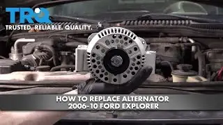 Как заменить генератор на Ford Explorer 2006–2010 годов