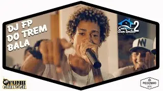 DJ FP do Trem Bala - Ao vivo na Casa Sem Limites 2