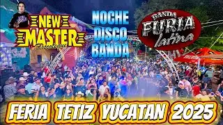 NEW MASTER DISCOTEQUE MOVIL & BANDA FURIA LATINA - FERIA TETIZ 2025 AGOSTO 16 EN VIVO 🤠