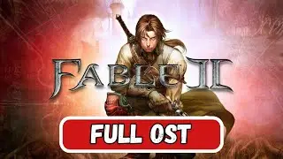 Fable 2 | Original Soundtrack (OST) (Complete)