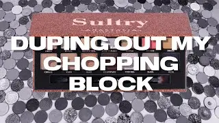 Palettes on the Chopping Block - Sultry | Duping my Own Collection | sofiealexandrahearts
