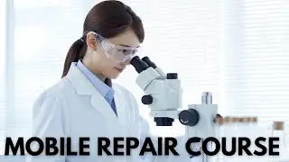 Mobile Repair Course #MobileRepair