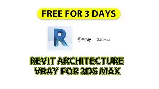 Free Course Offer | Revit Architecture & Vray For 3Ds MAx