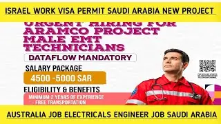 Israel Work Visa Permit Saudi Arabia New Project Australia Job Electrical Engineer Job Saudi Arabia 