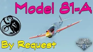 World of Warplanes - Model 81A | By Request