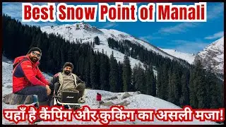 Sethan & Hamta Pass: A Paradise for Snow Car Camping in Manali ❄️🌄