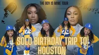 Solo Birthday Trip To Houston (The Boy Is Mine Tour)🏩✈️📷🛍️🎫🎤🎶