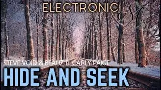 Steve Void & BEAUZ - HIDE AND SEEK ft. Carly Paige