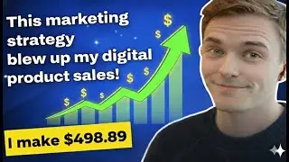This One Marketing Strategy Blew Up My Digital Product Sales