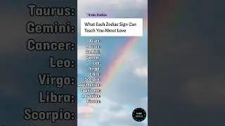 The Love Wisdom of the 12 Zodiac Signs #zodiac #zodiacs #love #zodiacastrology #shorts #astrology