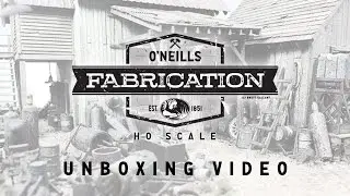 The HO Scale O'Neills Fabrication Unboxing Video by SierraWest