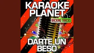 Darte un Beso (Karaoke Version With Background Vocals) (Originally Performed By Prince Royce)