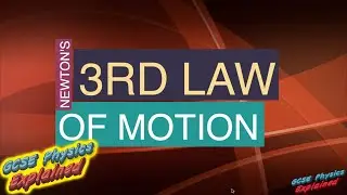 Newtons 3rd law of motion (SP2e)