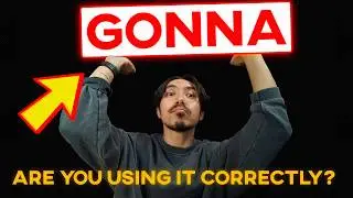 How to Use &lsquo;Gonna&rsquo; Correctly in English (Fluency Hack)