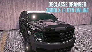 НОВЫЙ DECLASSE GRANGER 3600LX В GTA ONLINE!