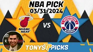 Miami Heat vs. Washington Wizards 3/31/2024 FREE NBA Picks and Predictions on NBA Betting Tips