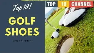 Golf Shoes: Top 10 Best Golf Shoes 2018 Reviews