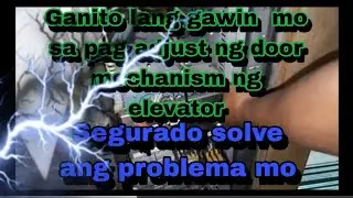 ADJUSTING NG DOOR MECHANISM NG ELEVATOR