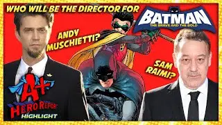 Who Will Be The Director For Batman: Brave and the Bold? | Andy Muschietti and Sam Raimi TEASE!