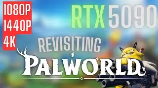 RTX 5090 | Palworld | 1080p, 1440p, 4K