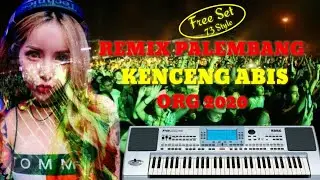 REMIX PALEMBANG Super Kenceng ORG 2020