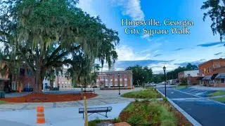 Hinesville, GA - Downtown Walk | South Georgia City Tour
