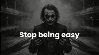 Stop being easy