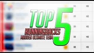 TOP FIVE RUNNINGBACKS IN MUT 18!!!! TOP FIVE MUT RATINGS!!!
