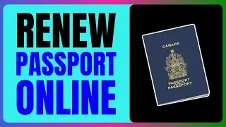 How to Renew Your Canadian Passport ONLINE  Less than 50 seconds