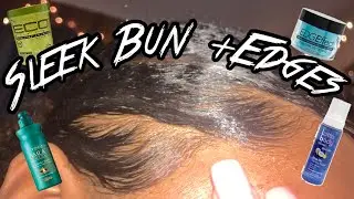 Sleek Bun + Edges Tutorial on Natural Hair | Affordable Products