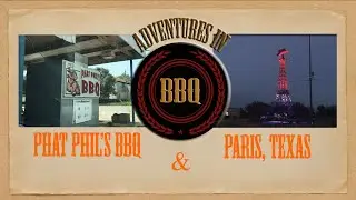Phat Phil's BBQ & Paris, Texas!