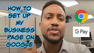 How To Setup Your 'Google My Business' Page