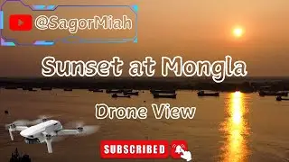 The Hidden Beauty of Mongla