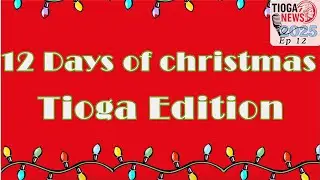 Tioga News 2025 EP 12 - Merry Christmas!