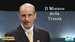 Il Mistero della Trinità - Doug Batchelor