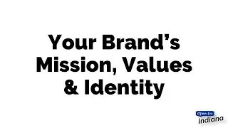 Your Brand's Mission, Values and Identity