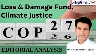 COP27 | Loss & Damage Fund, Climate Justice & Key Terms for UPSC Mains & Prelims 2026