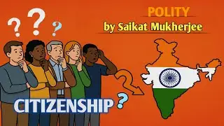 Citizenship of India  as per Constitution till 26 January 1950| By Saikat Mukherjee