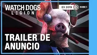 WatchDogs Legion - Trailer de Anuncio | E3 2019