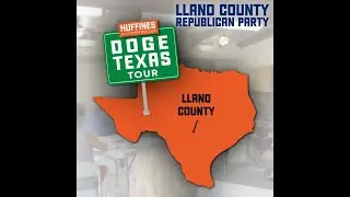 DOGE TEXAS TOUR: Llano County Republican Party